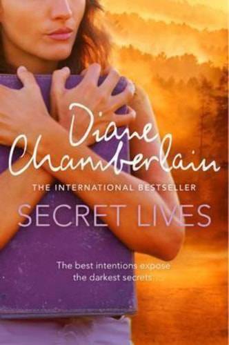 Secret Lives by Diane Chamberlain