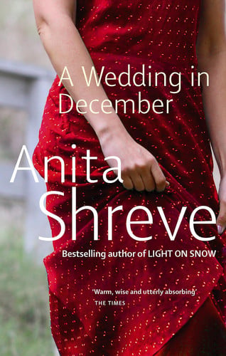 A Wedding in December A Novel by Anita Shreve