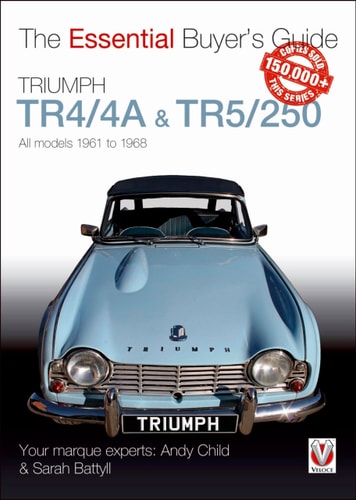 Triumph TR4\/4A & TR5\/250 - All Models 1961 to 1968 by Andy Child | Sarah Battyl