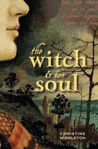 Witch & Her Soul by Christine Middleton