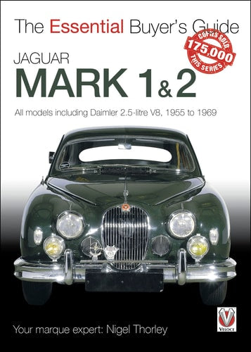 Jaguar Mark 1 & 2 including Daimler 2.5-litre V,) 1955 to 1969 (shelfworn) by Nigel Thorley