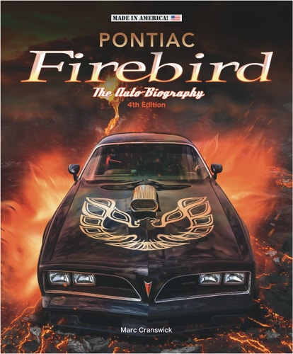Pontiac Firebird - the Auto-Biography New 4th Edition by Marc Cranswick