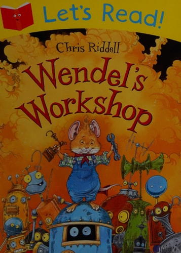 Lets Read!- Wendels Workshop by -