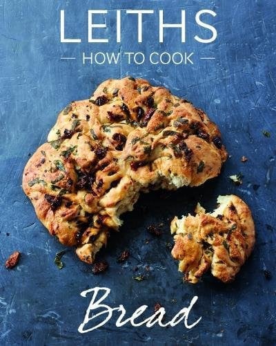 Leiths how to cook bread by Ganeri, Anita