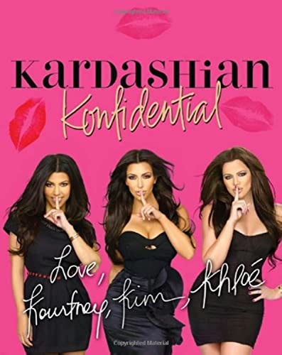 Kardashian Konfidential (shelfworn) by Kim Kardashian | Kourtney Kardashian | Khloe Kardashian