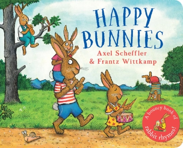 Happy Bunnies by Axel Sceffler & Frantz Wittkamp