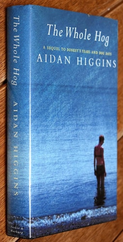 The Whole Hog by Aidan Higgins