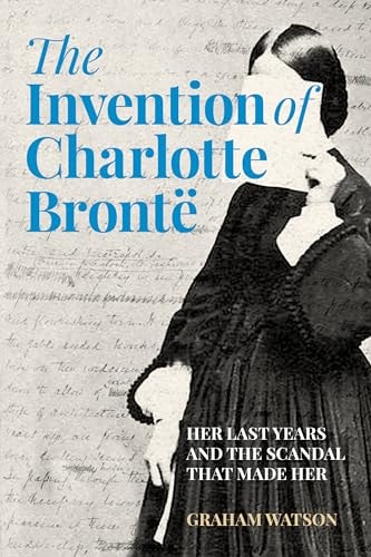 Invention Of Charlotte Bront by Graham Watson