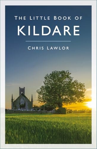 Little Book of Kildare by Chris Lawlor