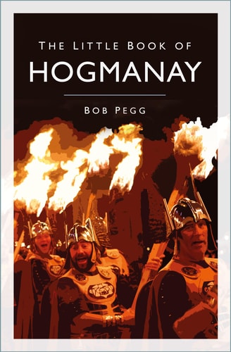 The Little Book of Hogmanay by Bob Pegg