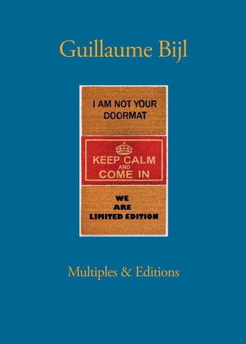 Guillaume Bijl: Multiples & Editions by Johan Pas | David Vermeiren