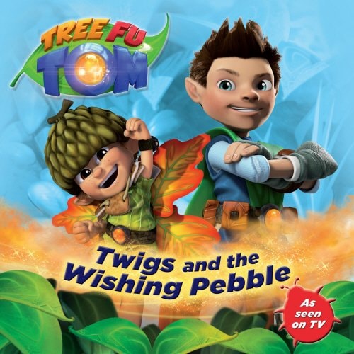 Tree Fu Tom: Twigs and the Wishing Pebble by Bantam Children