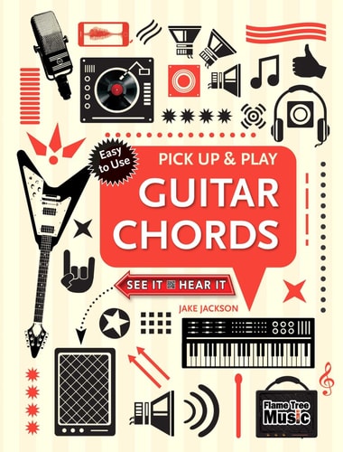 Guitar Chords: Pick Up & Play by Jake Jackson