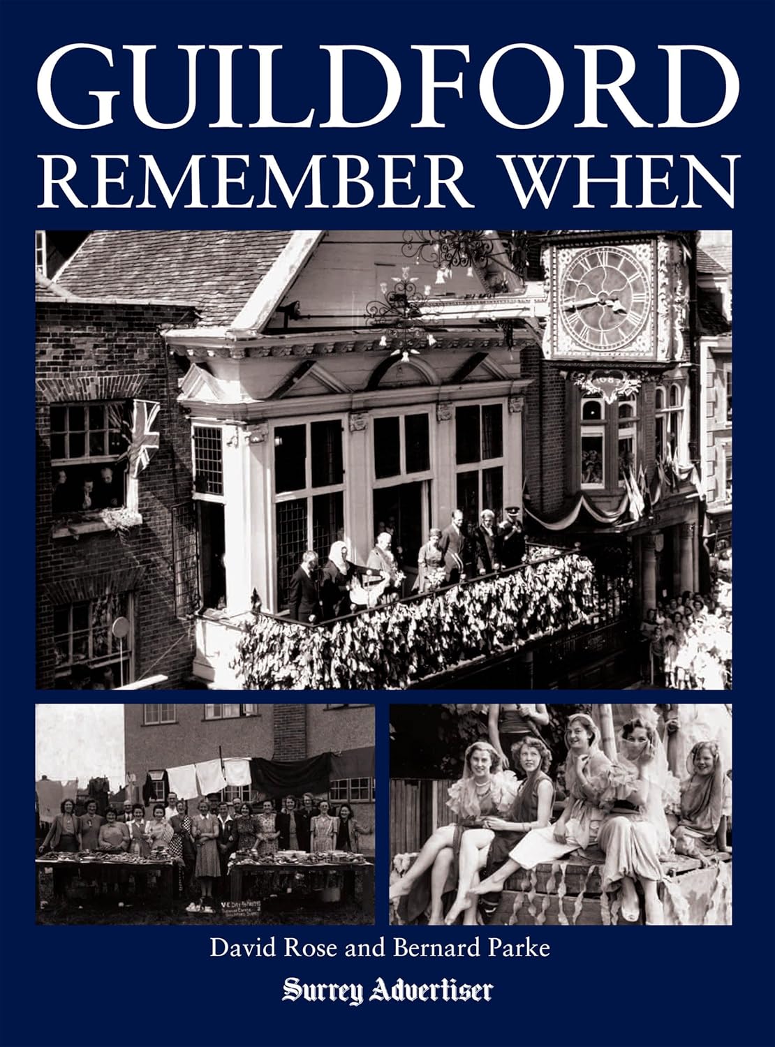 Guildford - Remember When (Surrey) by David Rose & Bernard Parke