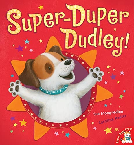 Super-Duper Dudley! von Mongredien, Sue