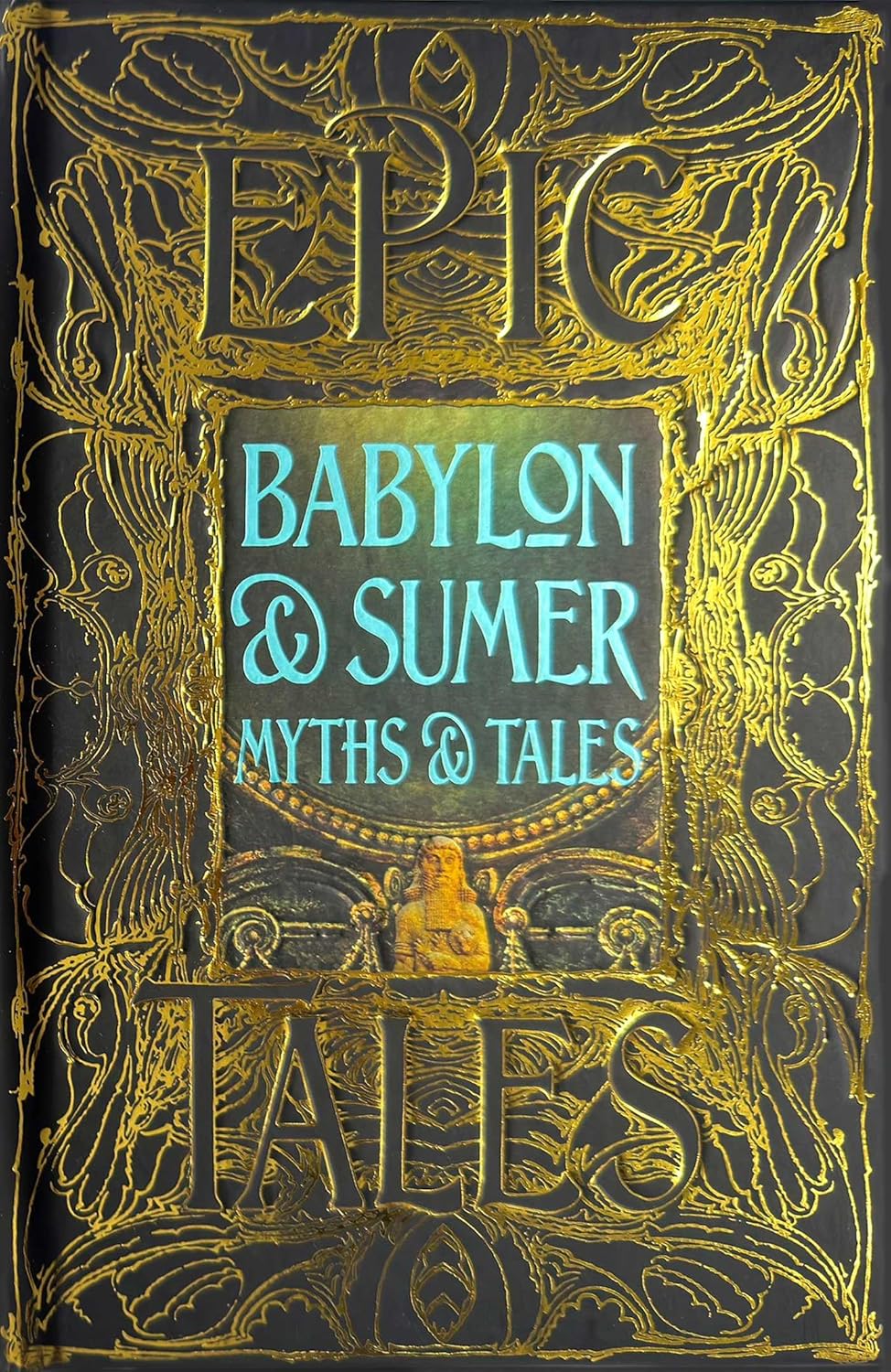 (TXS) Babylon & Sumer Myths & Tales (Gothic Fantasy) by Flame Tree
