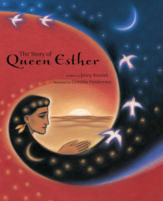 Queen Esther by Jenny Koralek & Grizelda Holderness