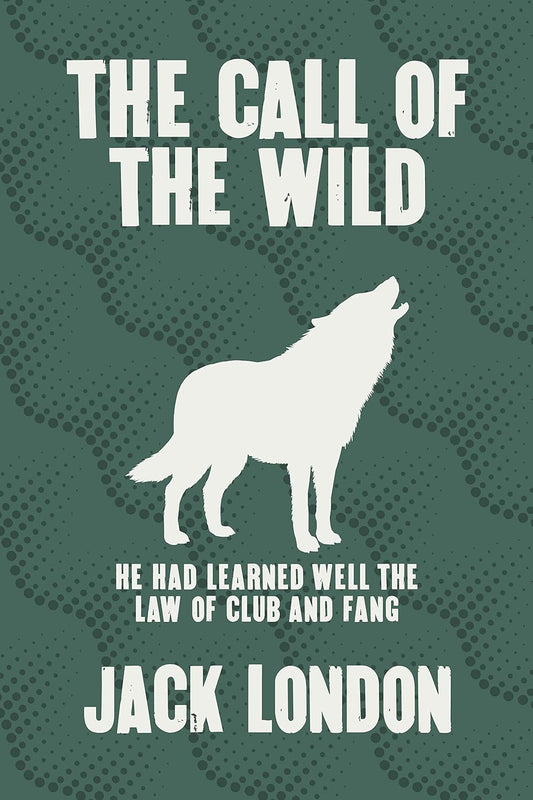 Call Of The Wild by Jack London