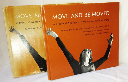 Move & Be Moved: A Practical Approach to Movement with Meaning by Tamara Robbin Barlin