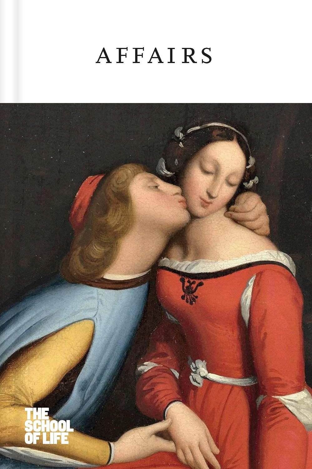 Affairs by The School Of Life