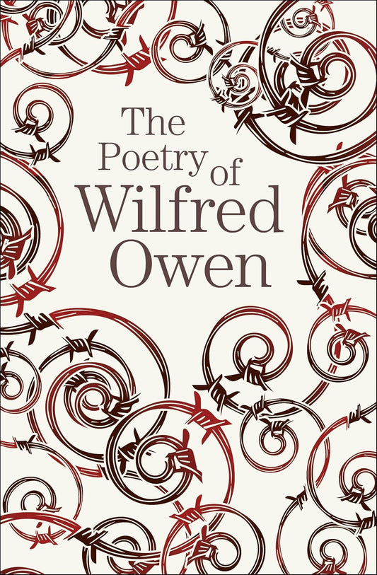 Poetry Of Wilfred Owen by Wilfrid Owen