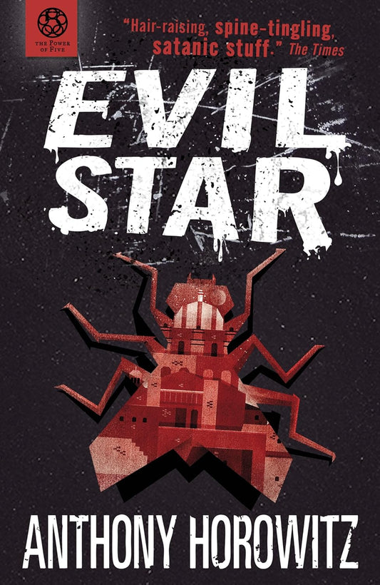 Power Of Five: Evil Star by Anthony Horowitz