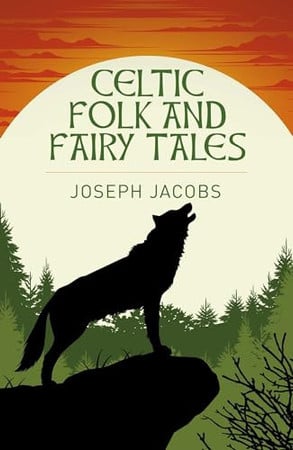 (TXS) Celtic Folk & Fairy Tales by Joseph Jacobs