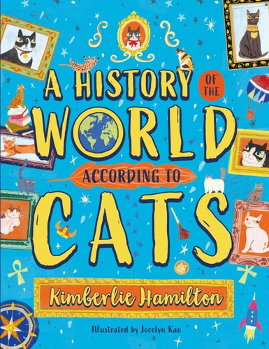 Eine Geschichte der Welt (laut Katzen!) von Kimberlie Hamilton