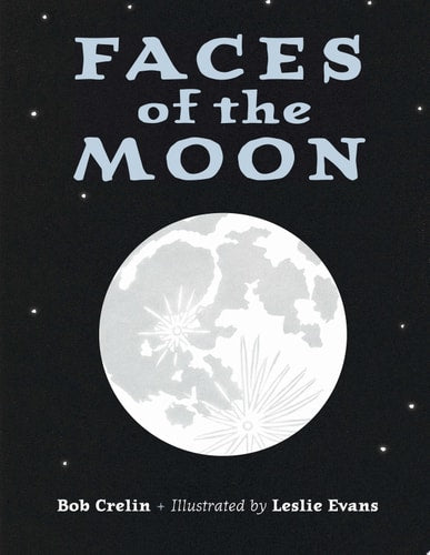 Faces of the Moon (shelfworn) by Bob Crelin