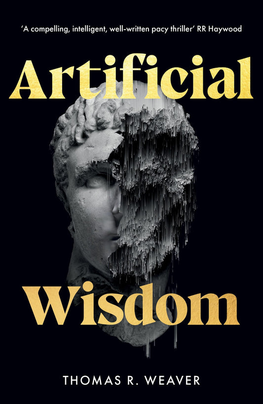 Artificial Wisdom by Thomas R.Weaver