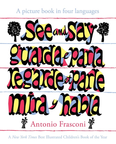 See and Say: A picture book in four languages (Shelfworn) by Antonio Frasconi