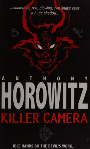 Killer Camera by Anthony Horowitz