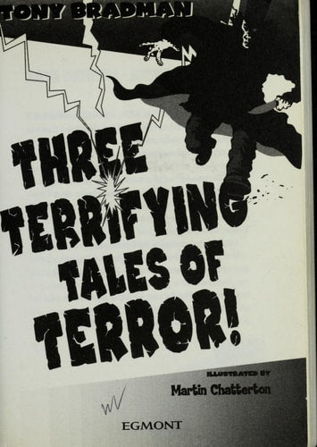 Three Terrifying Tales of Terror! by Tony Bradman
