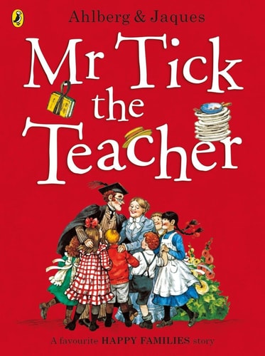 Herr Tick, der Lehrer (Glückliche Familien) von Allan Ahlberg