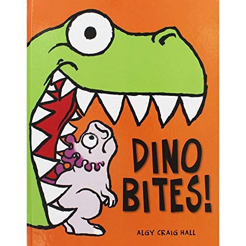 Dino Bites! by Algy Craig Hall