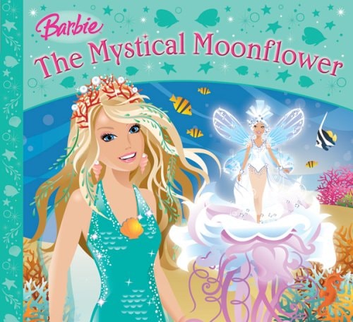 The Mystical Moonflower (Barbie Story Library) (shelfworn) by Christian Musselman