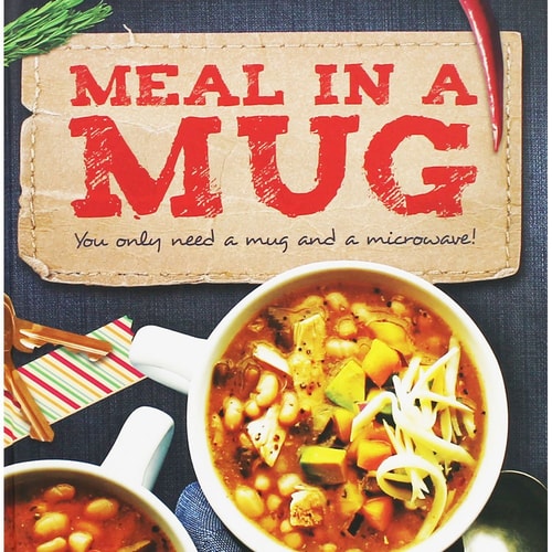 Meals in a Mug by -