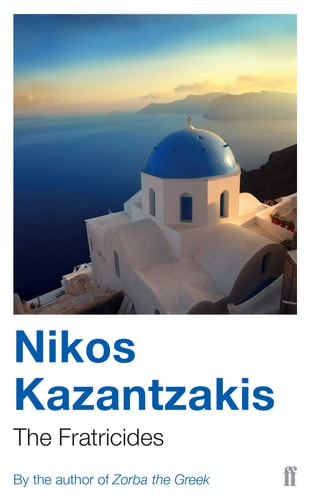 The Fratricides by Nikos Kazantzakis