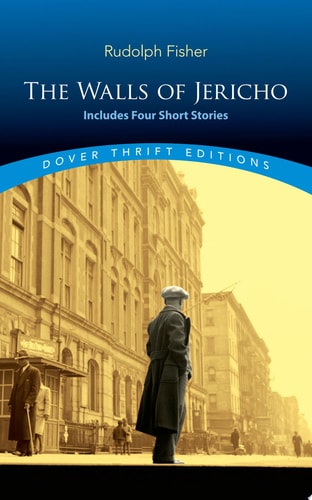 The Walls of Jericho (Dover Thrift Editions: Black History) by Rudolph Fisher