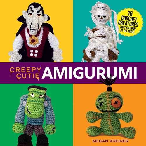 Creepy Cutie Amigurumi: 16 Crochet Creatures That Go Bump in the Night (Dover Crafts: Crochet) by Megan Kreiner