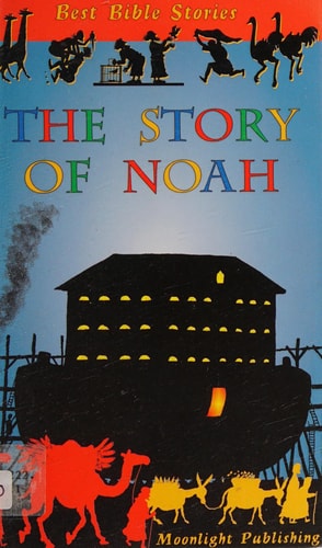 The Story of Noah (Best Bible Stories) by unknown