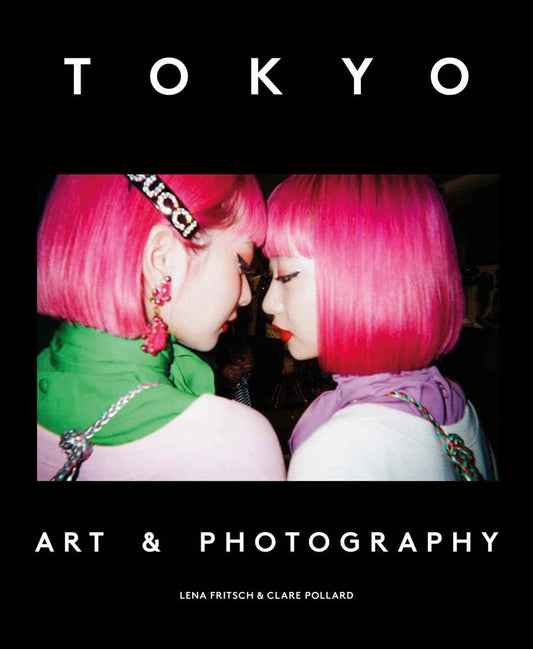 Tokyo: Art & Photography (shelf worn) by Lena Fritsch