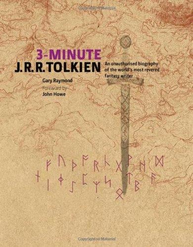 3-Minute JRR Tolkien: A Visual Biography of The World's Most Revered Fantasy Writer by John Howe, Gary Raymond