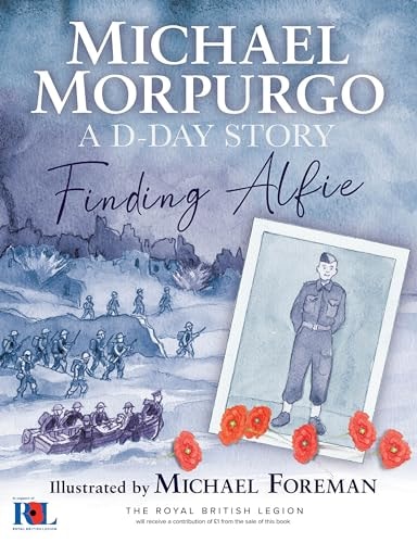 Finding Alfie: A D-Day Story by Michael Morpurgo