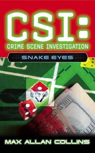 Snake Eyes (CSI) (shelf worn) by Max Allan Collins