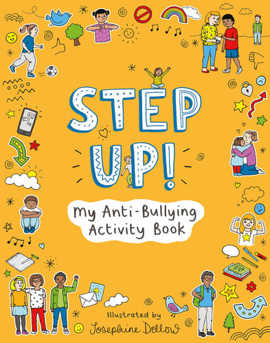 Step Up Activity Book My Anti-Bullying Activity Book by Welbeck Childrens