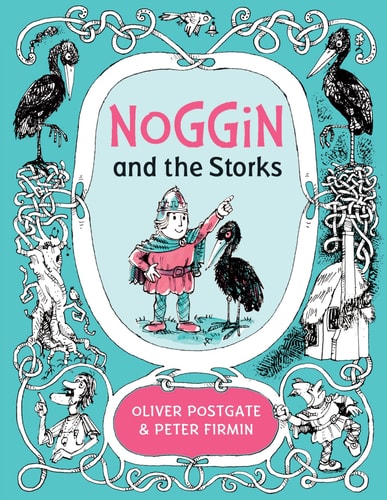 Noggin and the Storks by Oliver Postgate