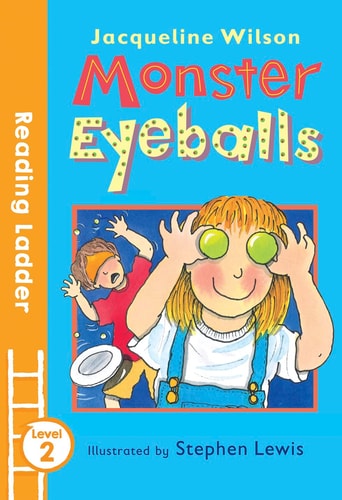 Monster Eyeballs (Reading Ladder Level 2) by Jacqueline Wilson
