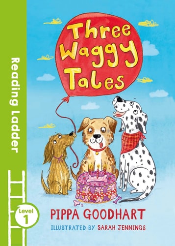 Three Waggy Tales (Leseleiter Stufe 1) von Pippa Goodhart