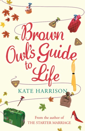 Brown Owl's Guide To Life Paperback Jan 01, 2006 KATE HARRISON by Kate Harrison